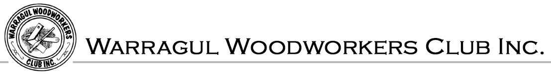 Warragul Woodworkers Club Inc